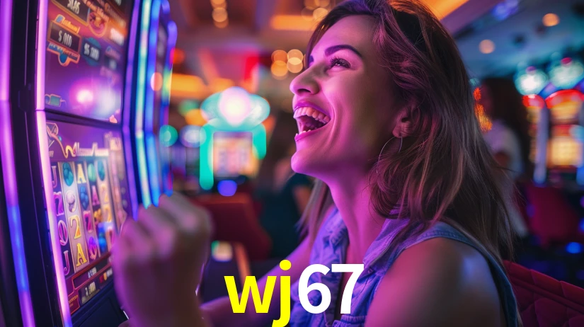 wj67: Jogos de Caça-Níqueis-Altas Recompensas, Roleta-Velocidade, Blackjack-Desafios Máximos